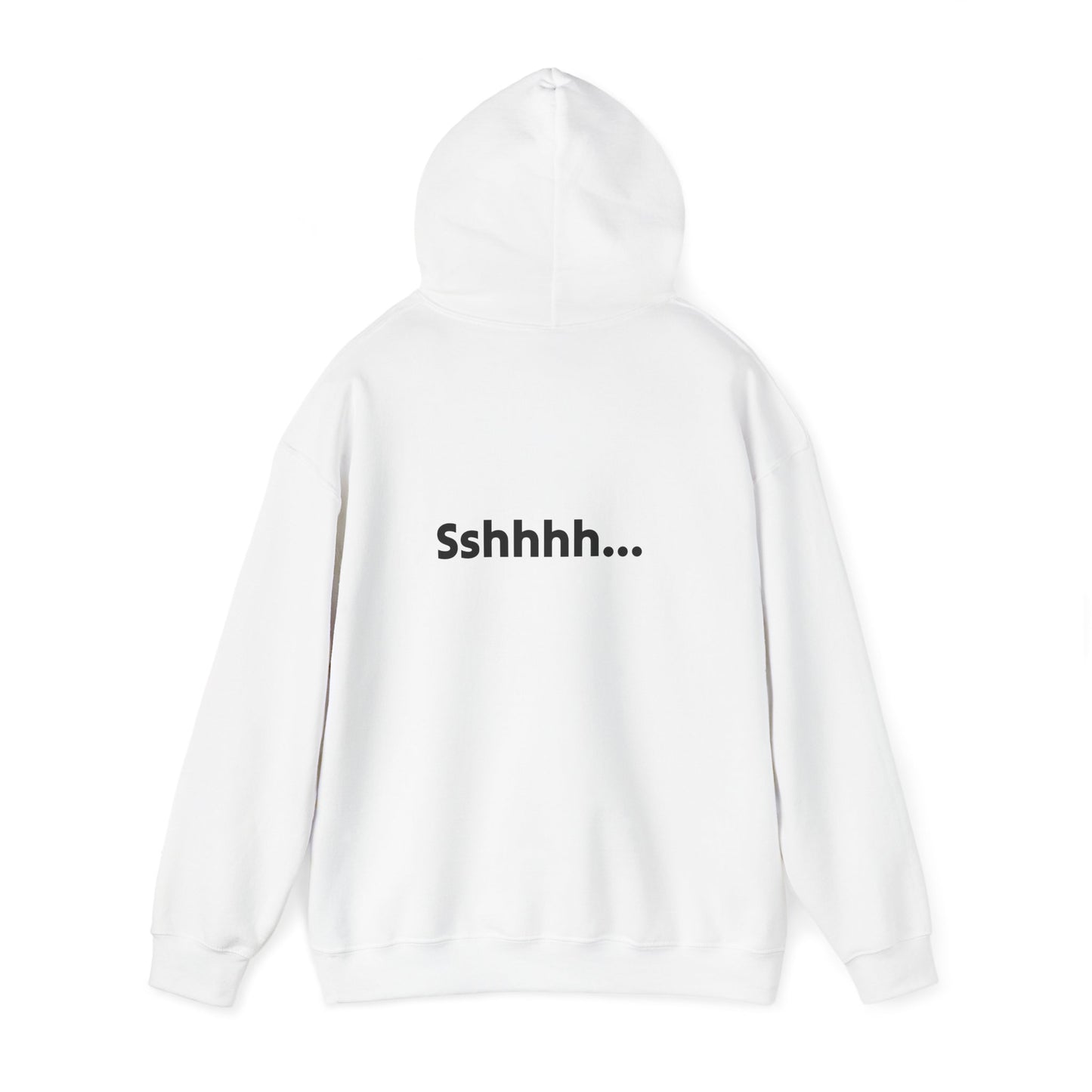 Funny Quote Hoodie "Sshhh...I'll talk to you tomorrow"